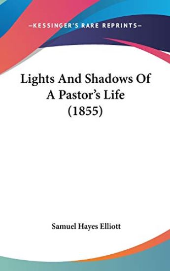 Lights And Shadows Of A Pastor's Life (1855)