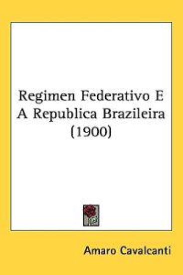 Regimen Federativo E a Republica Brazileira