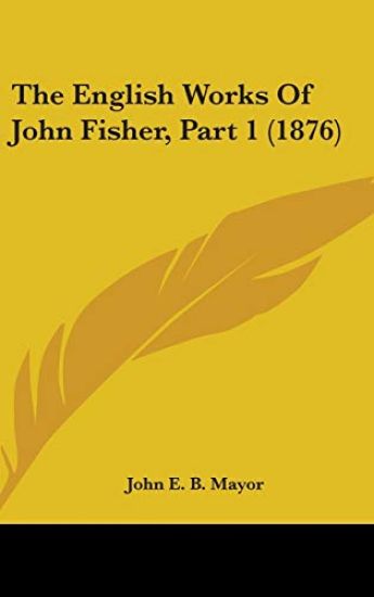 The English Works of John Fisher