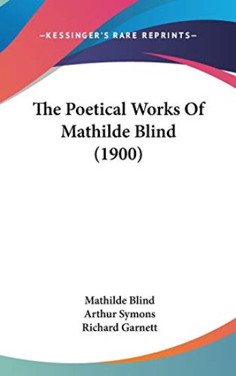 The Poetical Works of Mathilde Blind