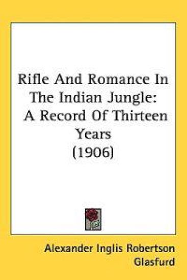 Rifle and Romance in the Indian Jungle
