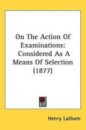 On the Action of Examinations