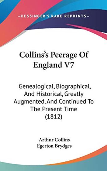 Collins's Peerage Of England V7