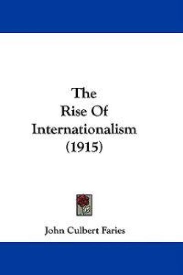 The Rise Of Internationalism (1915)
