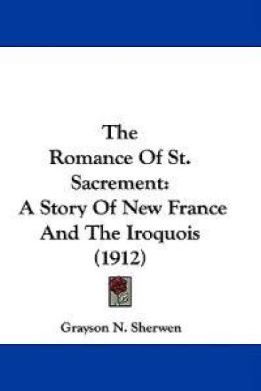 The Romance Of St. Sacrement
