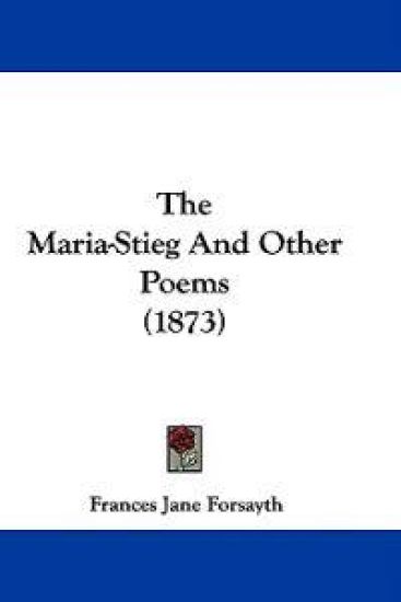 The Maria-Stieg And Other Poems (1873)