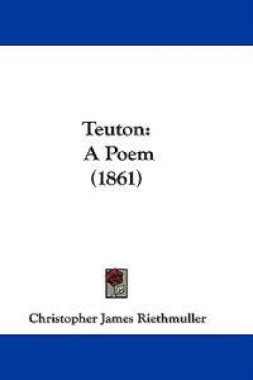 Teuton: A Poem (1861)