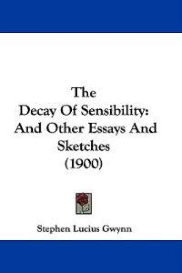 The Decay Of Sensibility