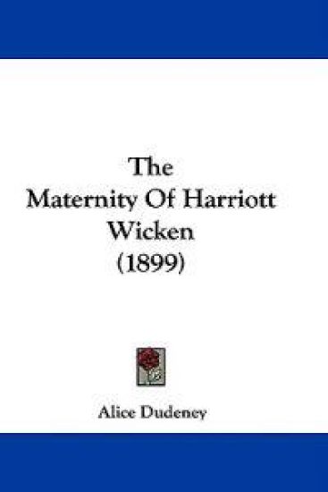 The Maternity Of Harriott Wicken (1899)