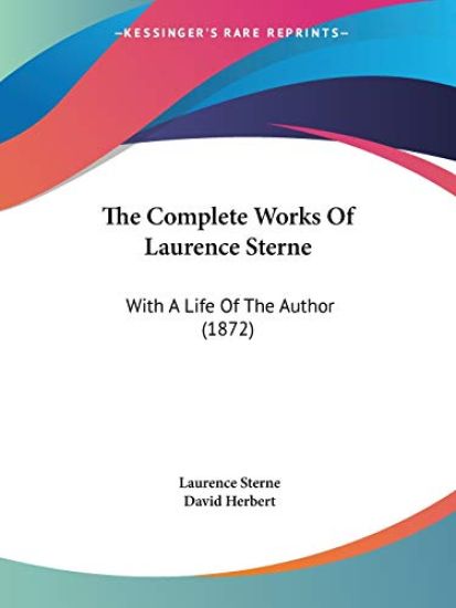 The Complete Works Of Laurence Sterne: With A Life Of The Author (1872)