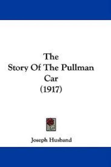 The Story Of The Pullman Car (1917)