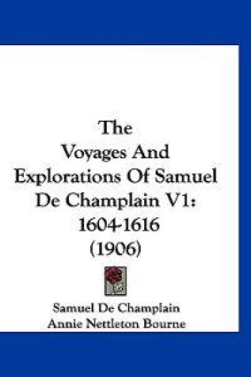 The Voyages and Explorations of Samuel de Champlain V1