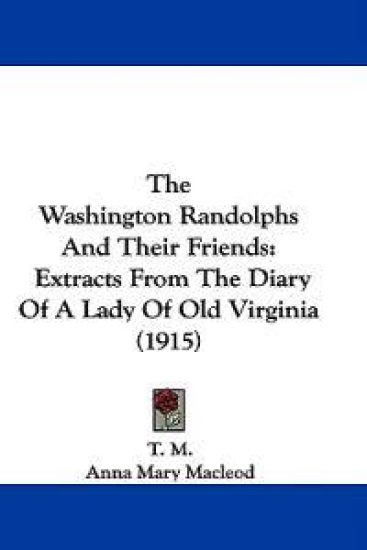 The Washington Randolphs And Their Friends