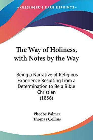 Way Of Holiness, With Notes By The Way