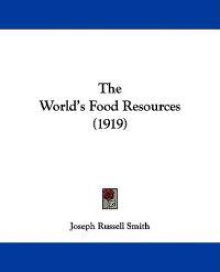 The World's Food Resources (1919)
