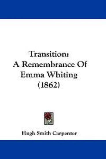 Transition: A Remembrance Of Emma Whiting (1862)