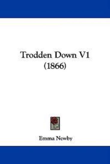 Trodden Down V1 (1866)