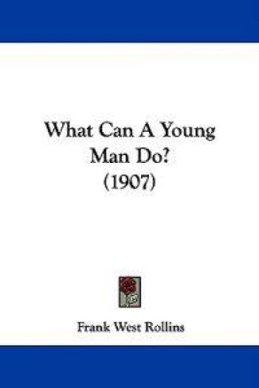 What Can A Young Man Do? (1907)