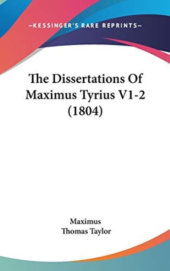 The Dissertations Of Maximus Tyrius V1-2 (1804)