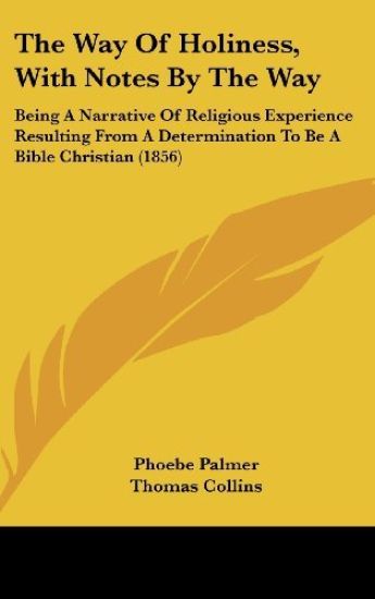 Way Of Holiness, With Notes By The Way