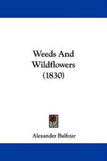 Weeds And Wildflowers (1830)