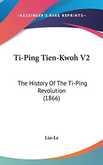 Ti-Ping Tien-Kwoh V2: The History Of The Ti-Ping Revolution (1866)