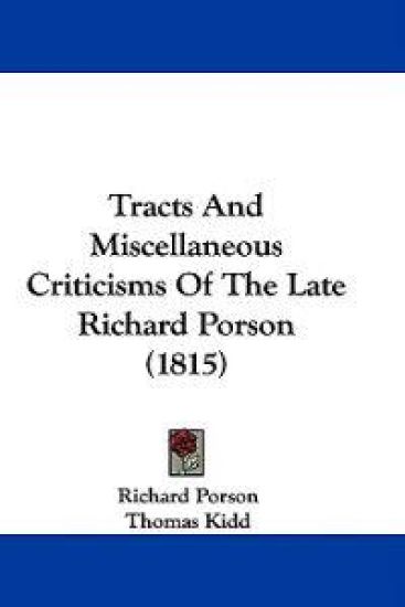Tracts And Miscellaneous Criticisms Of The Late Richard Porson (1815)