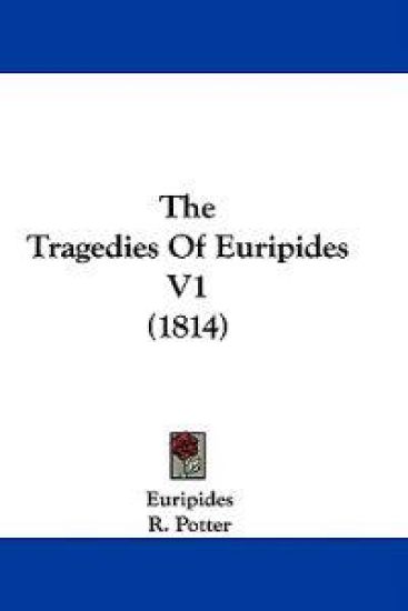 The Tragedies Of Euripides V1 (1814)