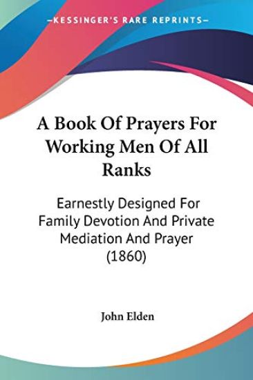 Book Of Prayers For Working Men Of All Ranks