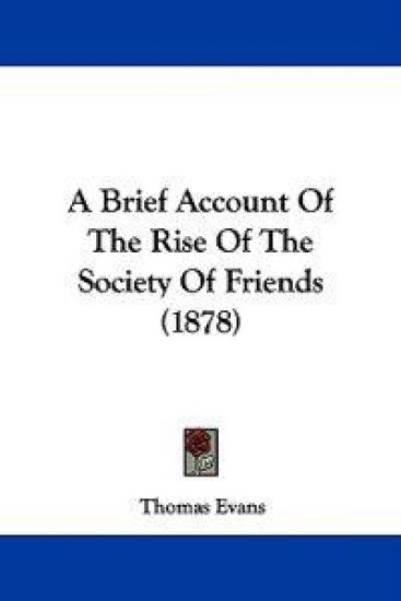 A Brief Account of the Rise of the Society of Friends