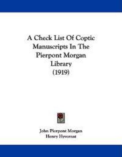 A Check List of Coptic Manuscripts in the Pierpont Morgan Library