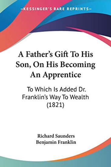 Father's Gift To His Son, On His Becoming An Apprentice