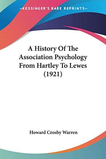 A History of the Association Psychology from Hartley to Lewes