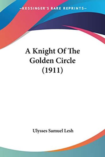 A Knight of the Golden Circle