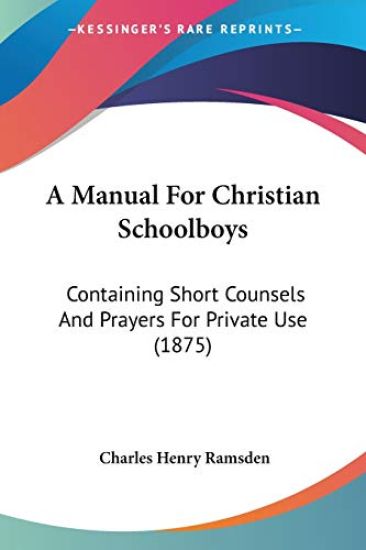 A Manual for Christian Schoolboys