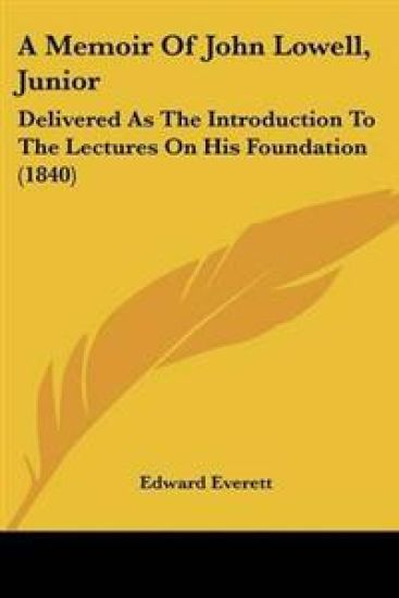 Memoir Of John Lowell, Junior