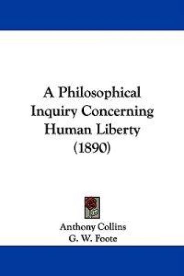 A Philosophical Inquiry Concerning Human Liberty
