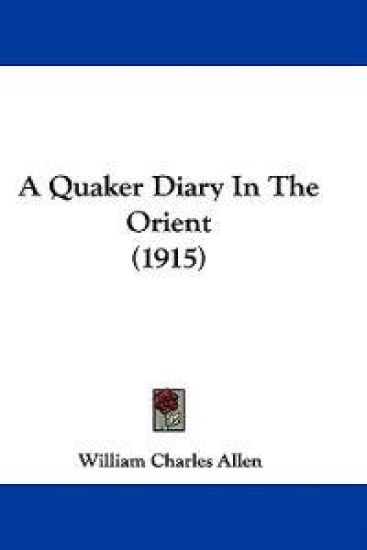A Quaker Diary in the Orient