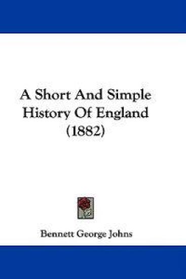 A Short and Simple History of England