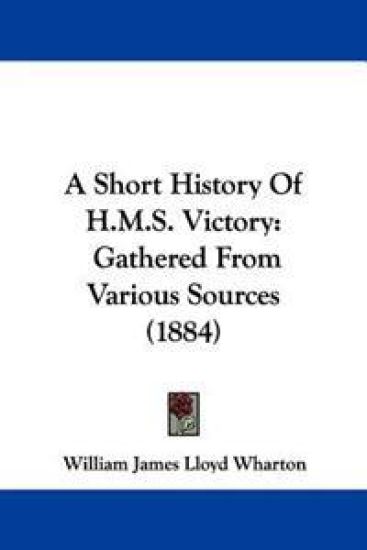 A Short History of H.m.s. Victory