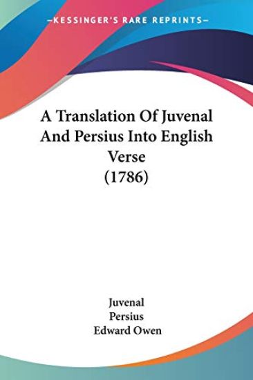 Translation Of Juvenal And Persius Into English Verse (1786)