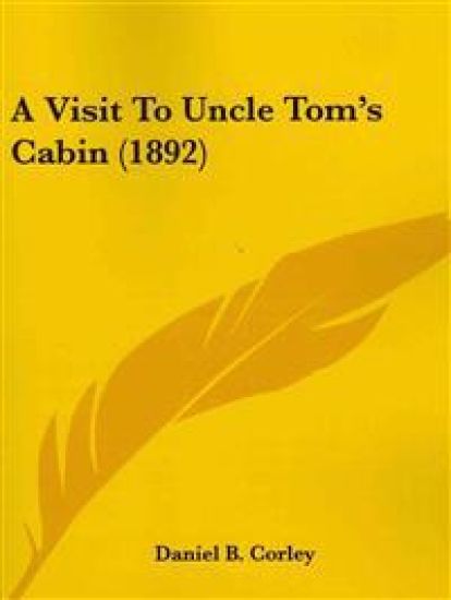 A Visit to Uncle Tom's Cabin