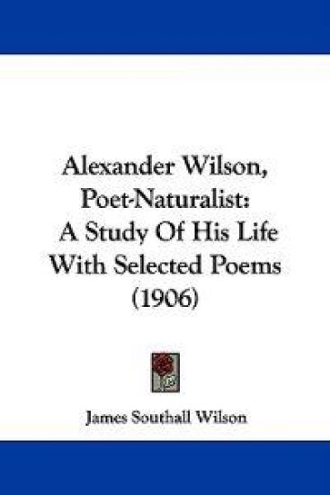 Alexander Wilson, Poet-naturalist