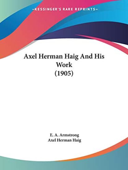 Axel Herman Haig and His Work