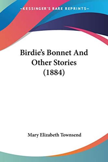 Birdie's Bonnet and Other Stories