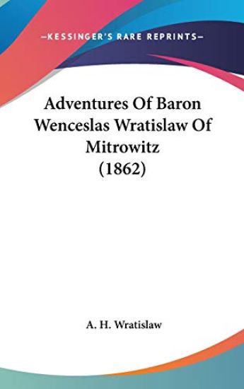 Adventures Of Baron Wenceslas Wratislaw Of Mitrowitz (1862)