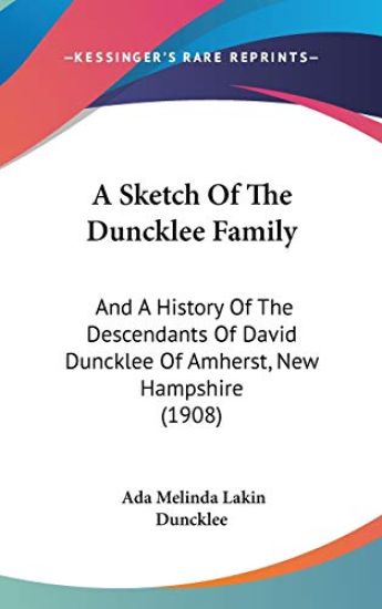 A Sketch of the Duncklee Family