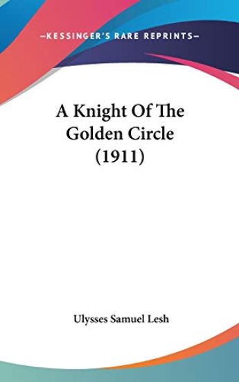 A Knight of the Golden Circle