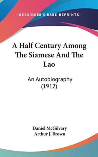 A Half Century Among the Siamese and the Lao