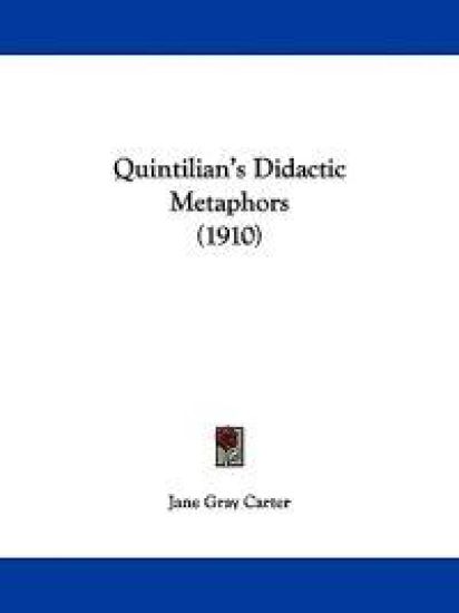 Quintilian's Didactic Metaphors